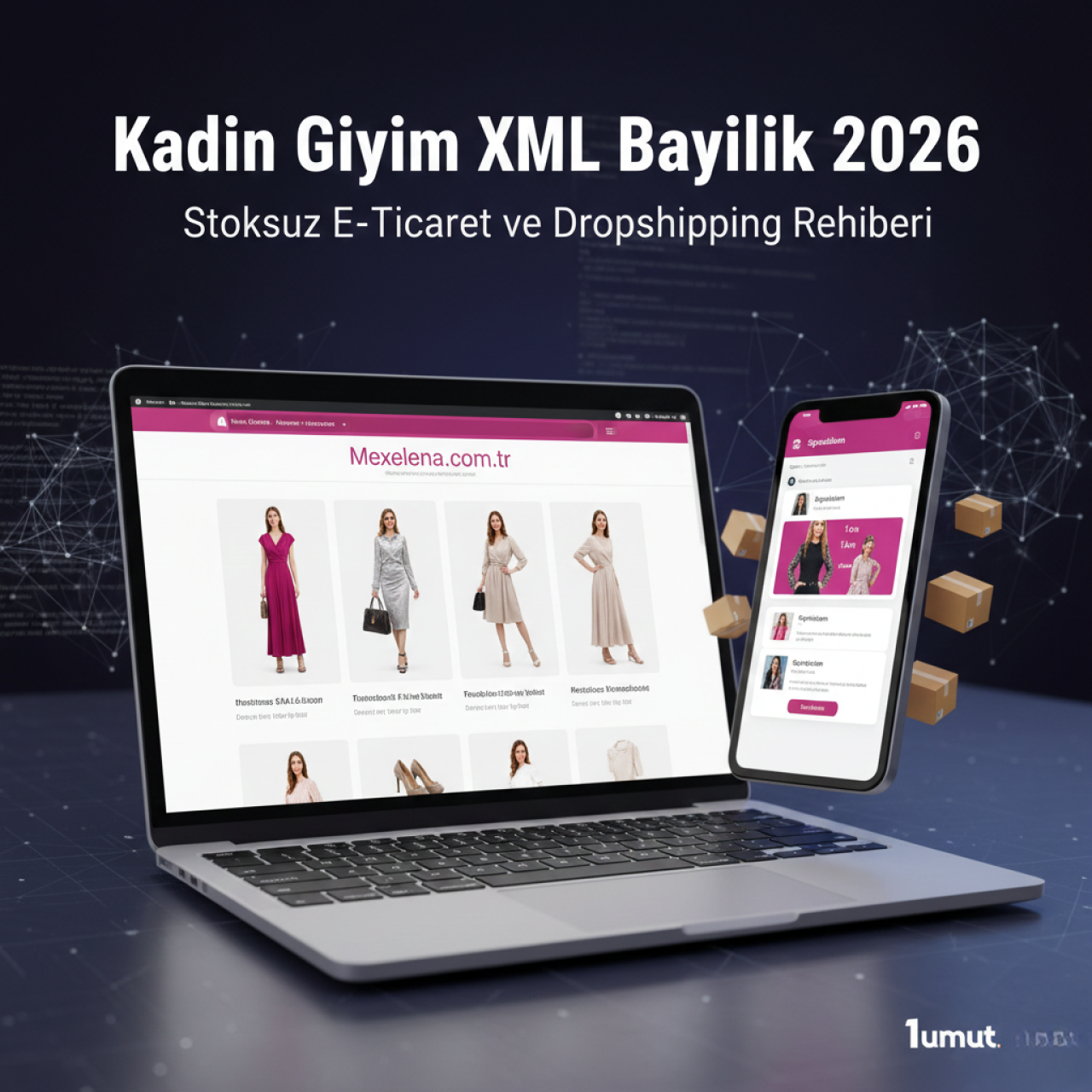 Kadın Giyim XML Bayilik 2026: Stoksuz E-Ticaret Rehberi